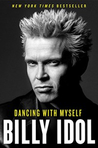 Billy Idol - Dancing With Myself [book]