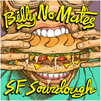 Billy No Mates - S.F. Sourdough (Cover Artwork)