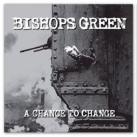 Bishops Green - A Chance to Change (Cover Artwork)