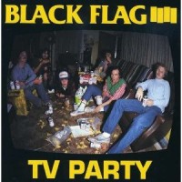 Black Flag - TV Party [EP]