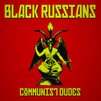 Black Russians - Communist Dudes (Cover Artwork)