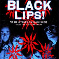 Black Lips - We Did Not Know The Forest Spirit Made The Flowers Grow