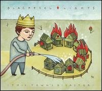 Blackpool Lights - This Town's Disaster