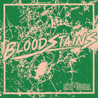 Bloodstains - Anti-Social [7-inch]