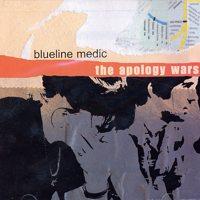 Blueline Medic - The Apology Wars