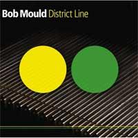 Bob Mould - District Line