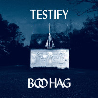 Boo Hag - Testify [EP] (Cover Artwork)