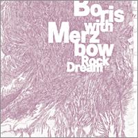 Boris with Merzbow - Rock Dream