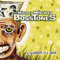 The Mighty Mighty Bosstones - A Jackknife To A Swan