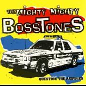 The Mighty Mighty Bosstones - Question the Answers (Cover Artwork)