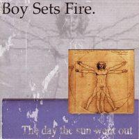 Boysetsfire - The Day the Sun Went Out [reissue]