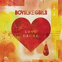Boys Like Girls - Love Drunk (Cover Artwork)