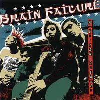 Brain Failure - American Dreamer
