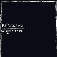 Braindead / Blackbirds - Split [7 inch] (Cover Artwork)