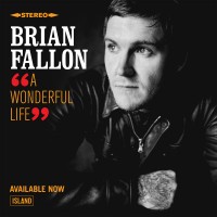 Brian Fallon - A Wonderful Life [Digital Single] (Cover Artwork)