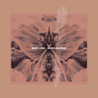 Brief Lives - Whistleblower [7-inch] (Cover Artwork)