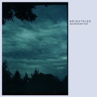 Brightside - Seconds Matter [EP] (Cover Artwork)