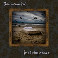 Bring Out Your Dead - Just Stay Asleep... (Cover Artwork)
