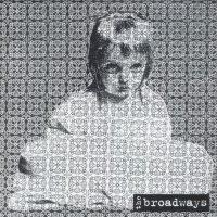 The Broadways - Broken Star