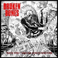 Broken Bones - Fuck You and All You Stand For [12-inch]