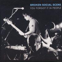 Broken Social Scene - You Forgot It In People