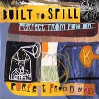 Built to Spill - Perfect from Now On (Cover Artwork)