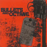 Bullets And Octane - The Revelry