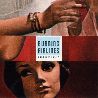Burning Airlines - Identikit (Cover Artwork)