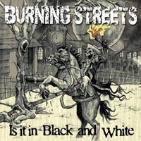 Burning Streets - Is It in Black and White (Cover Artwork)