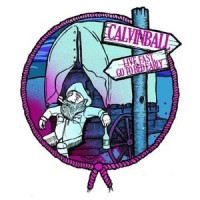 Calvinball - Live Fast, Go to Bed Early