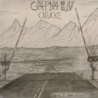 Captain Chucke - Until I turn to Dust (Cover Artwork)