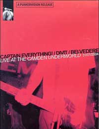 Captain Everything! / Divit / Belvedere - Live At The Camden Underworld DVD (Cover Artwork)
