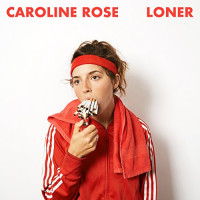 Caroline Rose - LONER (Cover Artwork)