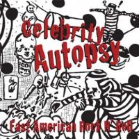 Celebrity Autopsy - Fast American Rock N' Roll (Cover Artwork)