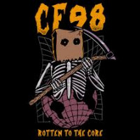 CF98 - Rotten To The Core