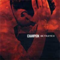 Champion / Betrayed - Split (Cover Artwork)