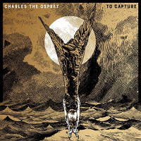 Charles the Osprey - To Capture