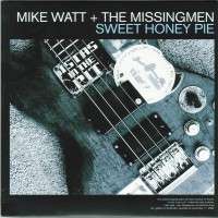 Chuck Dukowski Sextet / Mike Watt - My War / Sweet Honey Pie [7-inch] (Cover Artwork)