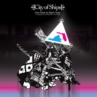 City of Ships - Live Free or Don't Tour [12 inch]