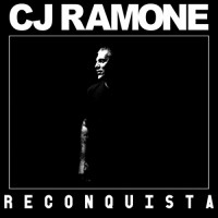 CJ Ramone - Reconquista
