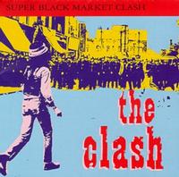 The Clash - Super Black Market Clash