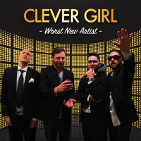 Clever Girl - Worst New Artist (Cover Artwork)