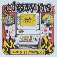 Clowns - Does It Matter?/Sarah [7-inch] (Cover Artwork)