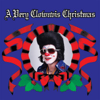 Clownvis Presley - A Very Clownvis Christmas [7-inch] (Cover Artwork)