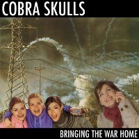 Cobra Skulls - Bringing the War Home
