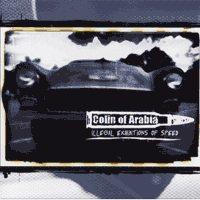 Colin of Arabia - Illegal Exhibitions of Speed (Cover Artwork)