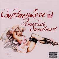 Courtney Love - America's Sweetheart