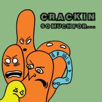Crackin - So Much For... (Cover Artwork)