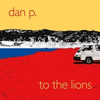 Dan P. - To The Lions (Cover Artwork)