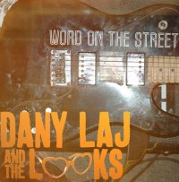 Dany Laj and the Looks - Word On The Street (Cover Artwork)